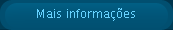 Mais informa��es